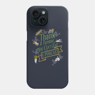 Farmer Gratitude Phone Case