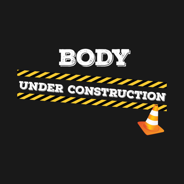 Body Under Construction by Tracy