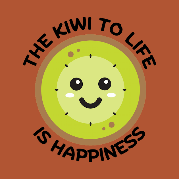 The Kiwi To Life Is Happiness | Kiwi Pun by Allthingspunny