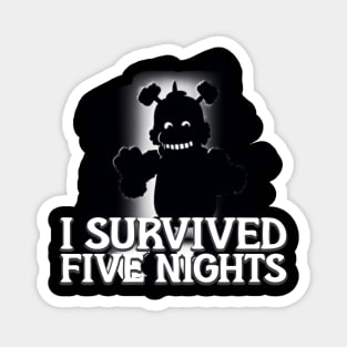 I survived five nights Magnet