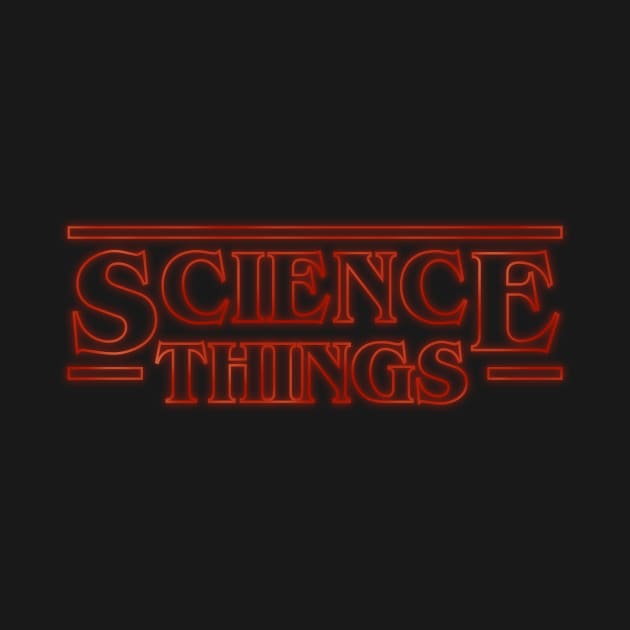 Science Things by THINGS_and_THANGS