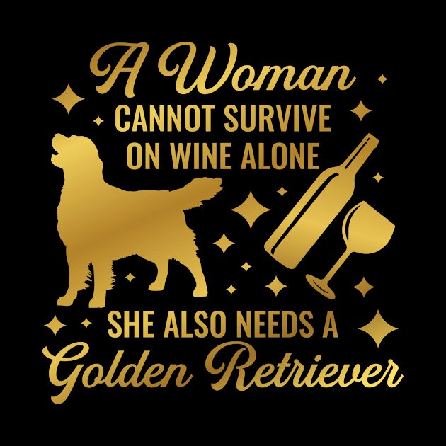 Woman Cannot Survive On Wine Alone Funny Dog Gift by CatRobot