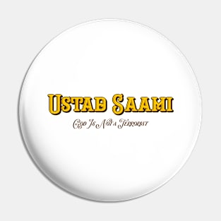 Ustad Saami Pakistan Is for the Peaceful Pin