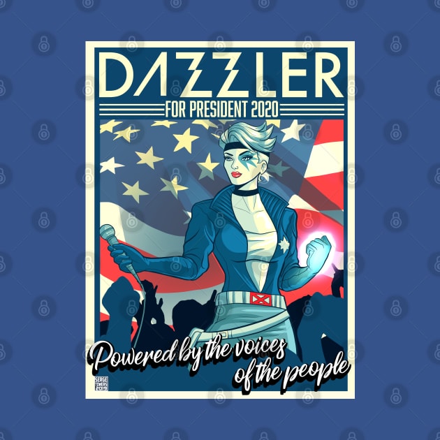 Dazzler for President by sergetowers80