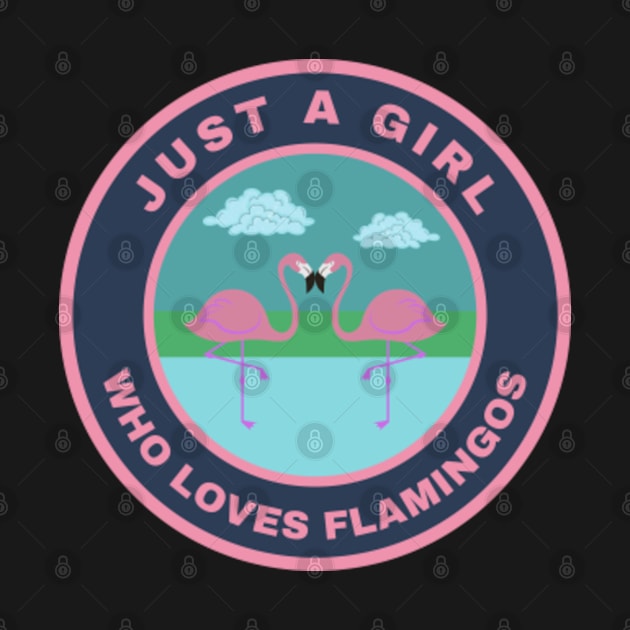 Just a girl who loves Flamingos by InspiredCreative