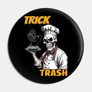 Trick or Treat, or Just Trash Pin