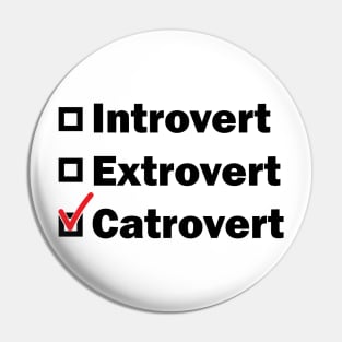 Introvert Extrovert Catrovert Pin