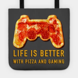 Life is better with pizza and gaming Tote