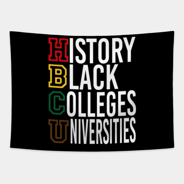 HBCU Schools Are Black History Month HBCU Black Grad Gift Hbcu Tapestry TeePublic