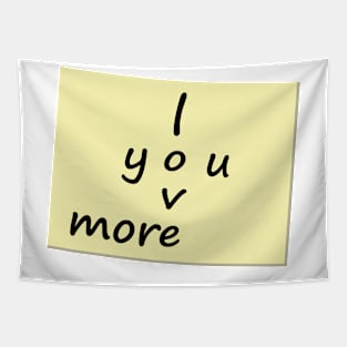 I Love You More Post it Note Tapestry