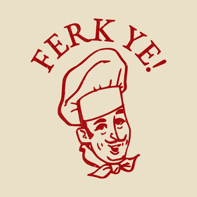 Ferk Ye! by Riel