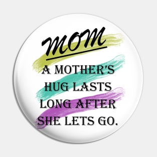 A mother’s hug lasts long after she lets go Pin