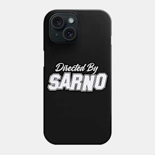 Directed By SARNO, SARNO NAME Phone Case