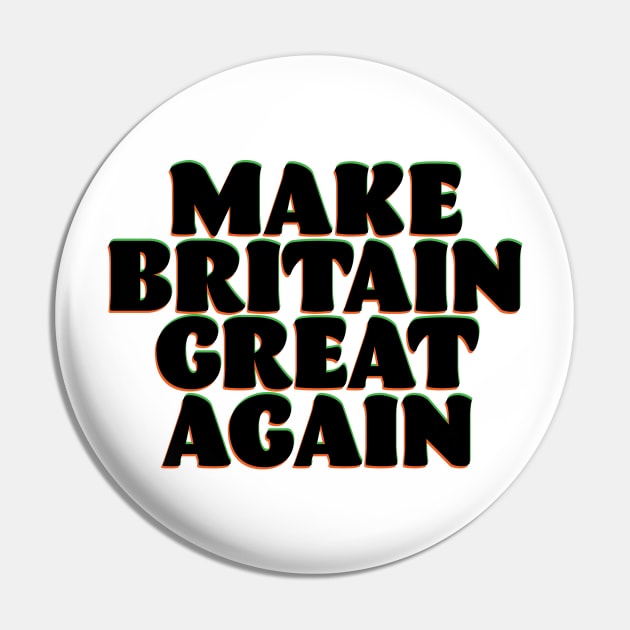 make Britain Great Again Pin by nickemporium1