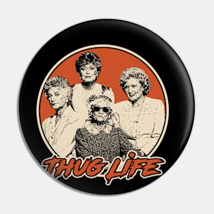 Vintage Thig Life Pin