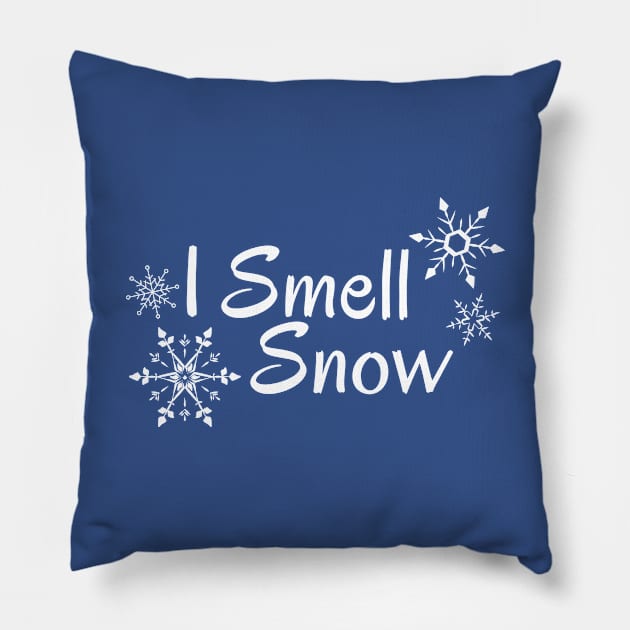 I Smell Snow - Winter Lovers Unite! The fresh fallen snow on a cold December day as Christmas approaches. Pillow by SeaStories