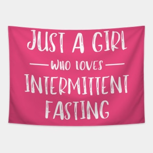 Just a Girl Who Loves Intermittent Fasting Tapestry