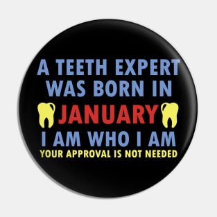 A Teeth Expert Was Born In January Pin