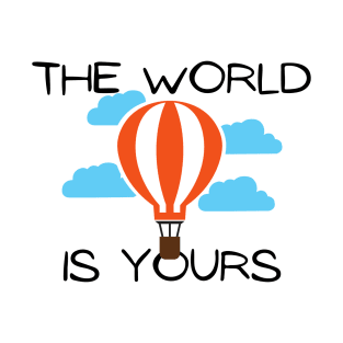 The World is Yours T-Shirt