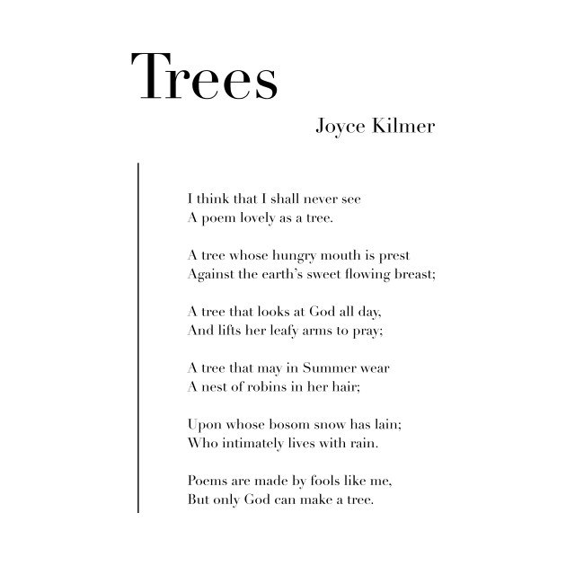 Trees by Joyce Kilmer by wisemagpie