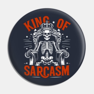 King of Sarcasm Humor Pun Jokes Lover Pin