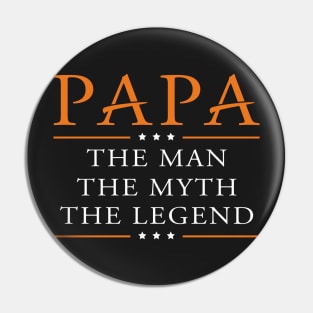 Papa. The Man, the myth, the legend Pin