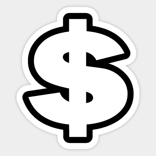Dollar Sign Money Cash Dollars Symbol Dollar Sign Money Cash Dollars Symbol Sticker Teepublic Au