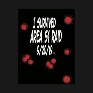 I Survived Area 51 Raid T-Shirt