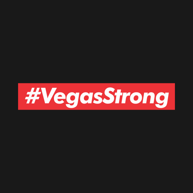 Vegas Strong Vegas Strong TShirt TeePublic