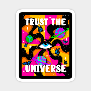 Trust the universe Magnet