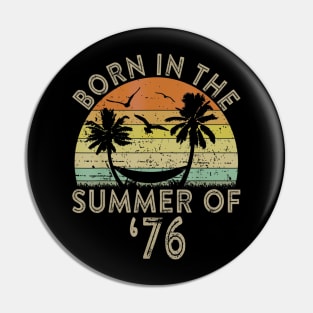 44th Birthday Summer of 76 Gift Mom Dad Vintage Pin