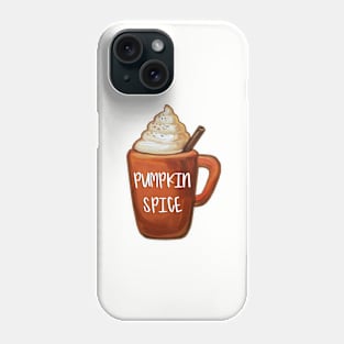 Hand Painted Pumpkin Spice Coffee Quote Phone Case