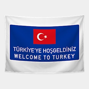 Welcome To Turkey Road Sign Tapestry