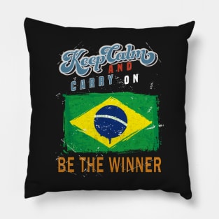 Keep Calm and Carry on Be The Winner Pillow