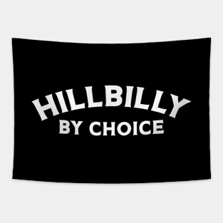 Hillbilly By Choice Tapestry