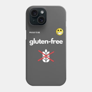 Proud To Be Gluten-Free - Gray Phone Case