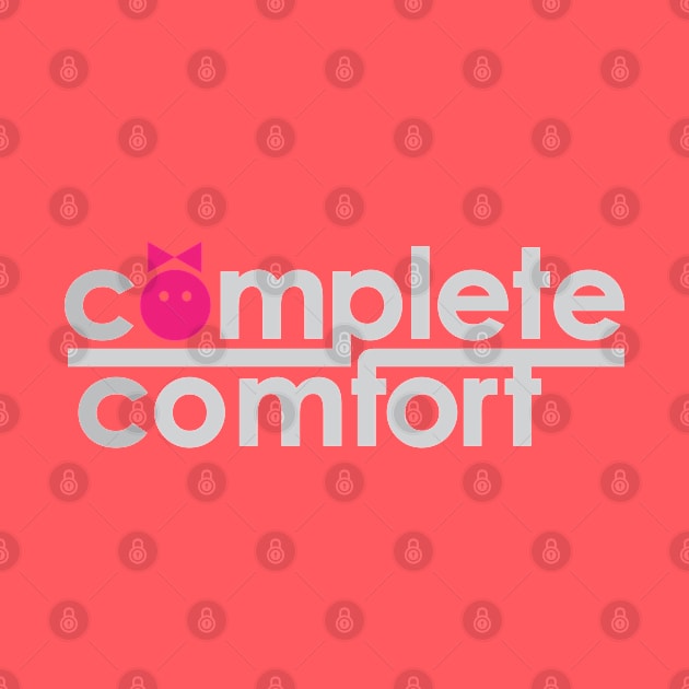 complete  comfort by High_