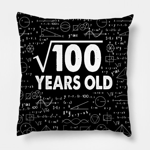 Square Root of 100 10th Birthday 10 Years Old Math Science Lover Gifts Nerdy Geeky Gift Idea Pillow by smtworld