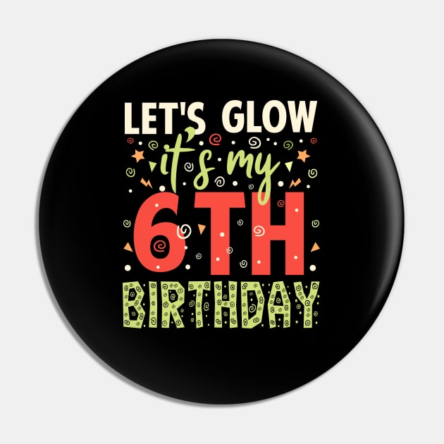 Its My 6th Birthday Birthday Gifts Pin by Tesszero