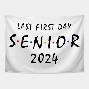 Last First Day Class of 2024 Funny Seniors 2024 Tapestry