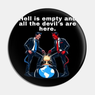 Hell is empty Pin