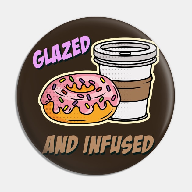 Glazed and Infused Pin by OldTony