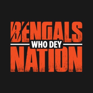 bengals who dey nation T-Shirt