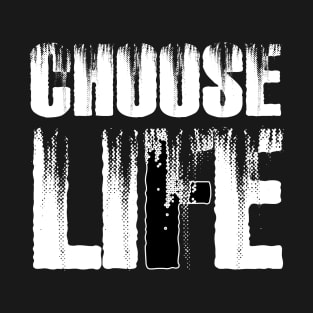 Choose Life T-Shirt