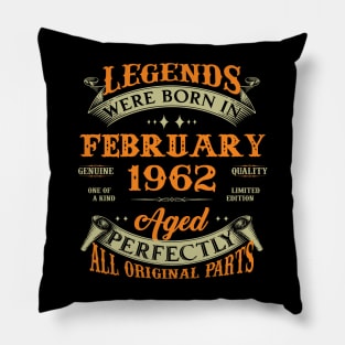 61st Birthday Gift Legends Born In February 1962 61 Years Old Pillow