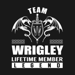 Team WRIGLEY Lifetime Member Legend T-Shirt