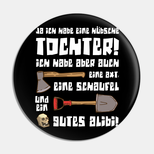 ja ich habe eine hübsche Tochter lustiger Spruch Vater Und Tochter