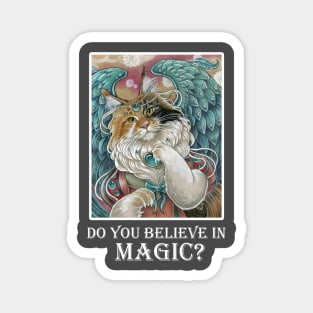 Angel Cat Princess - Do You Believe In Magic - White Outlined Version Magnet