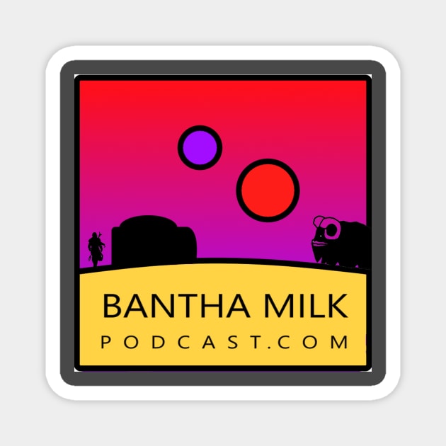 Bantha Milk Podcast Logo Magnet by Bantha Milk Podcast