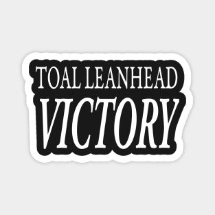 TOTAL LEANHEAD VICTORY Magnet